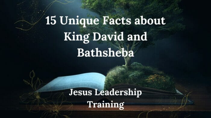15 Unique Facts about King David and Bathsheba