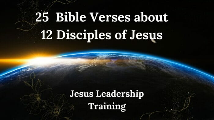 Disciples: Bible Verses about 12 Disciples of Jesus