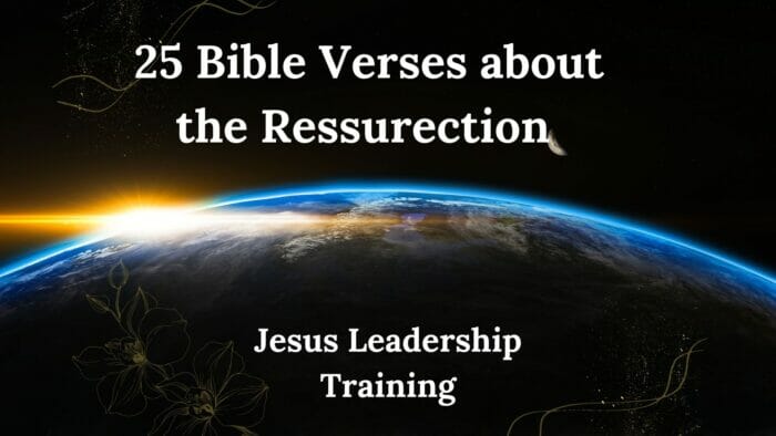 25 Bible Verses about the Ressurection