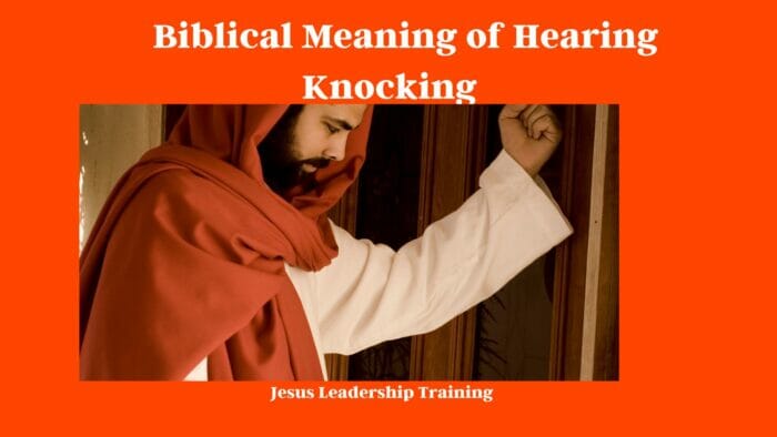 Biblical Meaning of Hearing Knocking