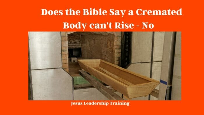Does the Bible Say a Cremated Body can't Rise - No