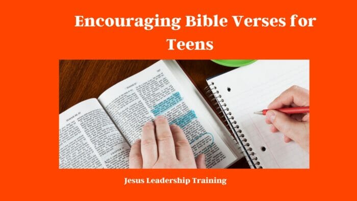 Encouraging Bible Verses for Teens, Youth.Young Men, Young Ladie. Teenagers