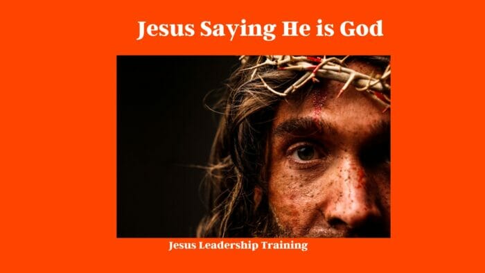 Jesus Saying He is God