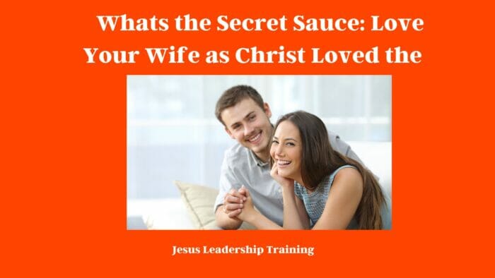 Love Your Wife as Christ Loved the Church
