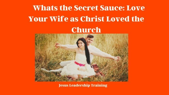 Love Your Wife as Christ Loved the Church 