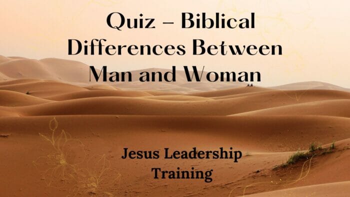 Quiz - Biblical Differences Between Man and Woman