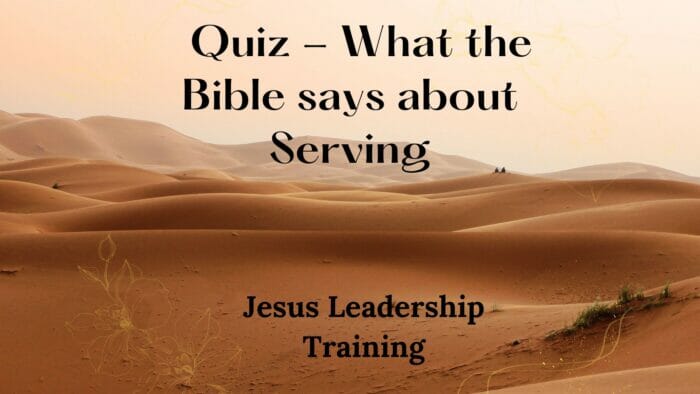 Quiz - What the Bible says about Serving