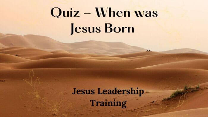 Quiz - When was Jesus Born