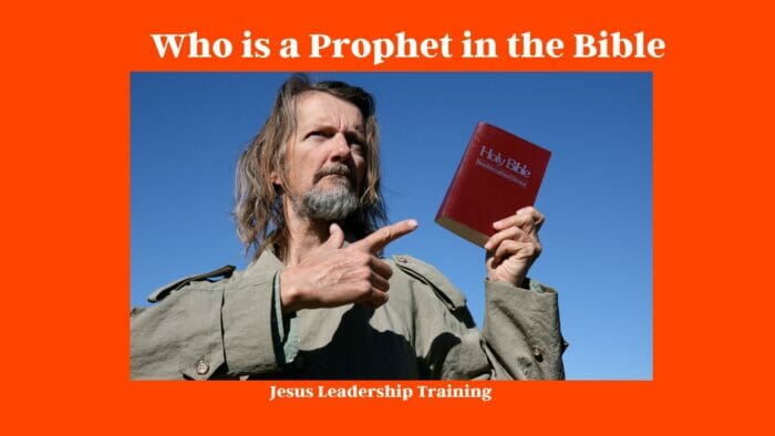 Who is a Prophet in the Bible