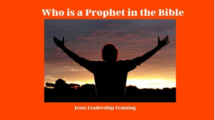 Who is a Prophet in the Bible