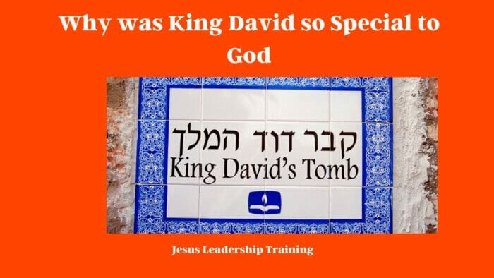 Why was King David so Special to God