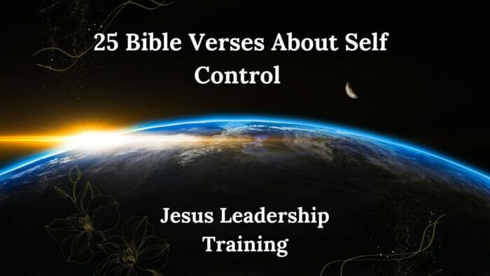 25 Bible Verses About Self Control