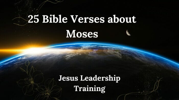 25 Bible Verses about Moses