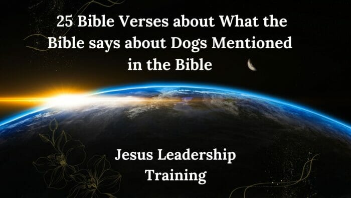 25 Bible Verses about What the Bible says about dogs Mentioned in the Bible