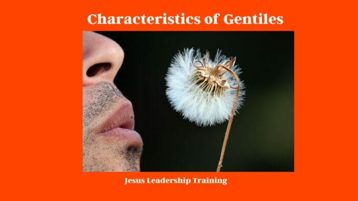 Characteristics of Gentiles