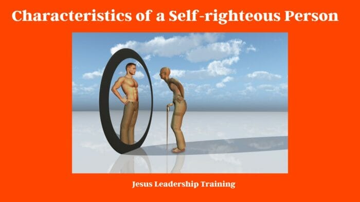 Characteristics of a Self-righteous Person