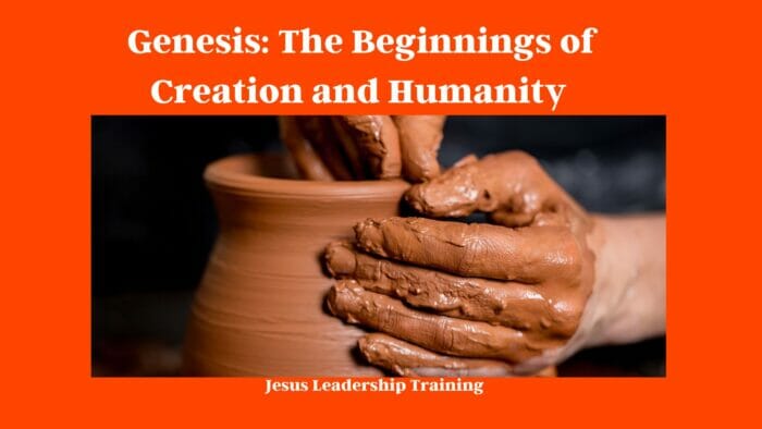 Genesis: The Beginnings of Creation and Humanity