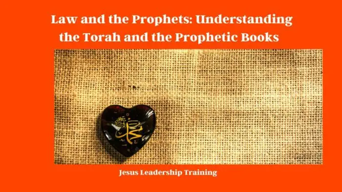  Law and the Prophets: Understanding the Torah and the Prophetic Books
