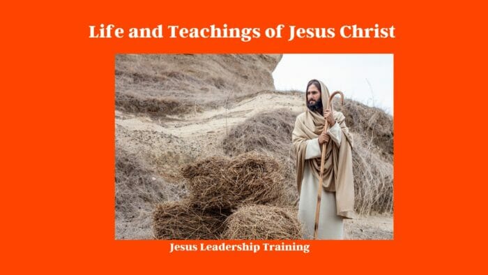 Life and Teachings of Jesus Christ