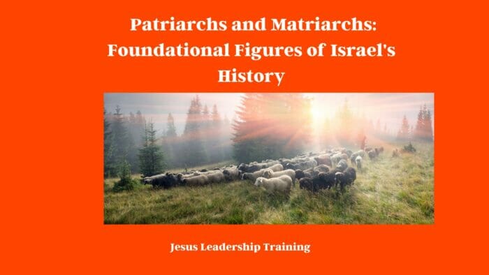 Patriarchs and Matriarchs: Foundational Figures of Israel's History