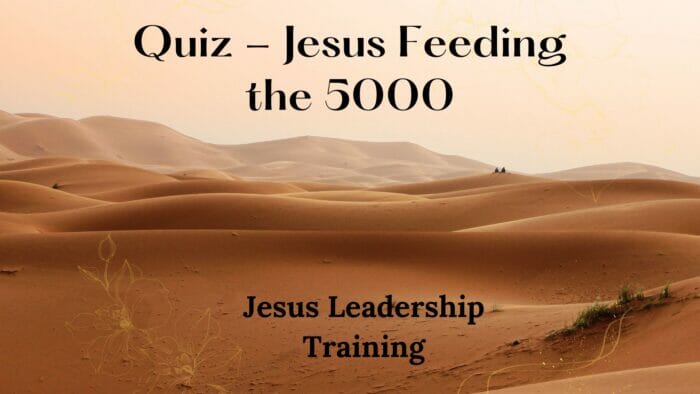Quiz - Jesus Feeding the 5000