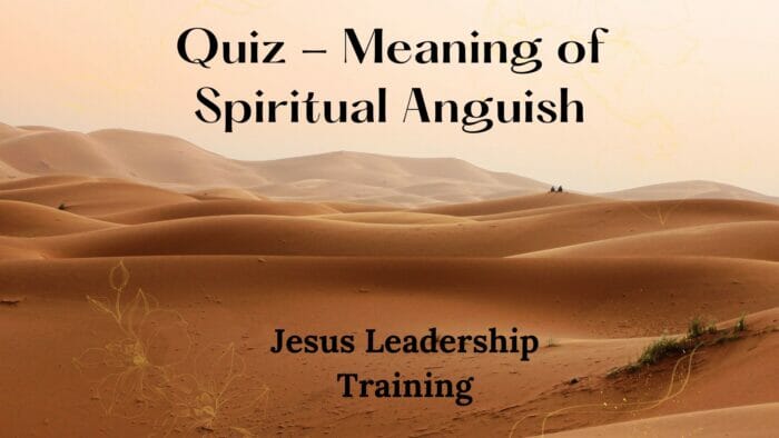 Quiz - Meaning of Spiritual Anguish
