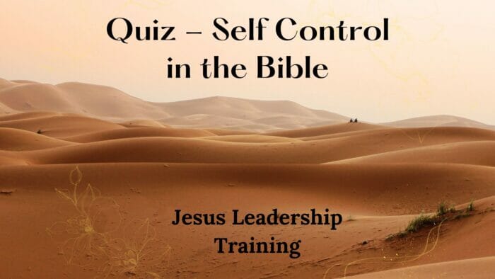 Quiz - Self Control in the Bible