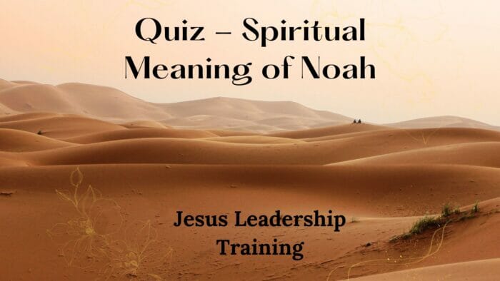 Quiz - Spiritual Meaning of Noah