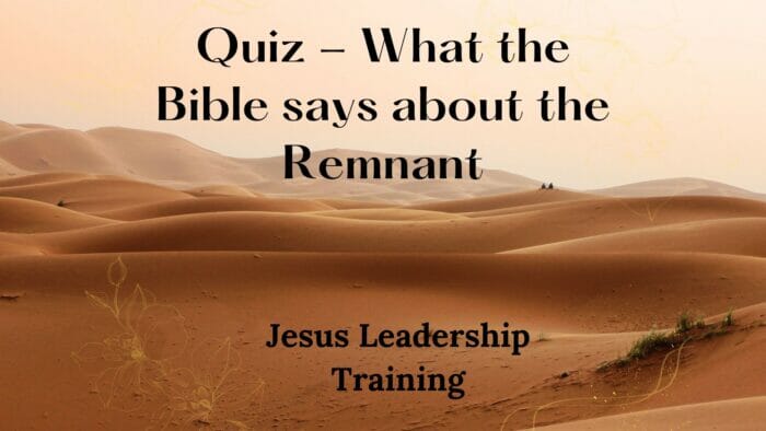 Quiz - What the Bible says about the Remnant
