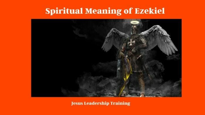 Spiritual Meaning of Ezekiel