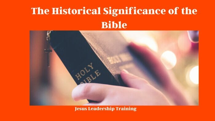 The Historical Significance of the Bible