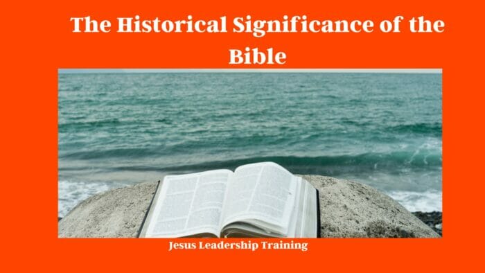 The Historical Significance of the Bible