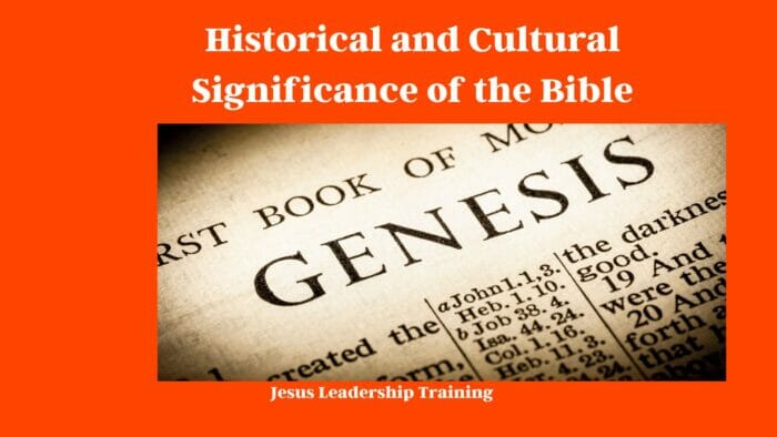 Historical and Cultural Significance of the Bible
