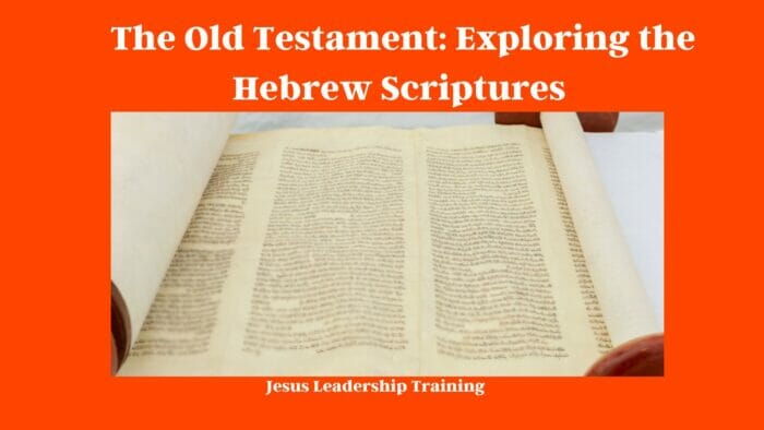 The Old Testament: Exploring the Hebrew Scriptures