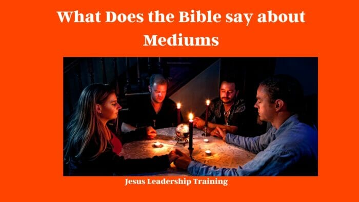 What Does the Bible say about Mediums