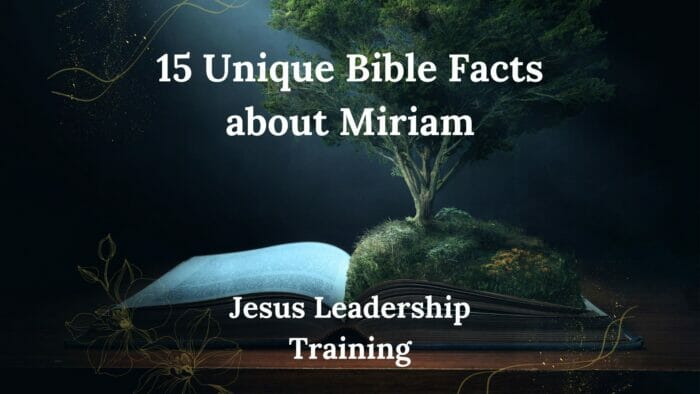15 Unique Bible Facts about Miriam
