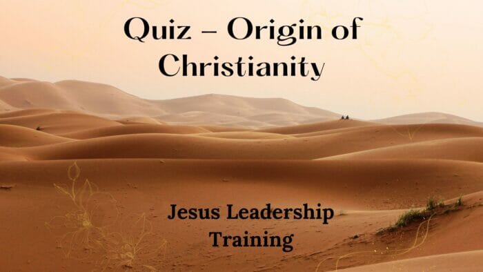 Quiz - Origin of Christianity