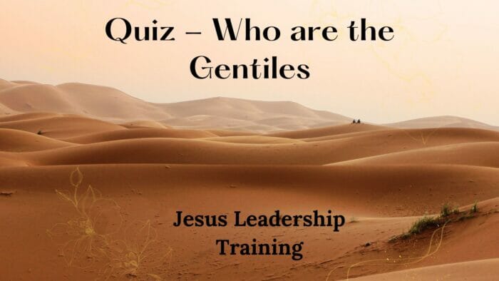 Quiz - Who are the Gentiles