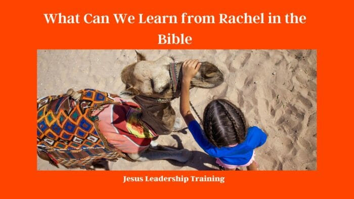 What Can We Learn from Rachel in the Bible
