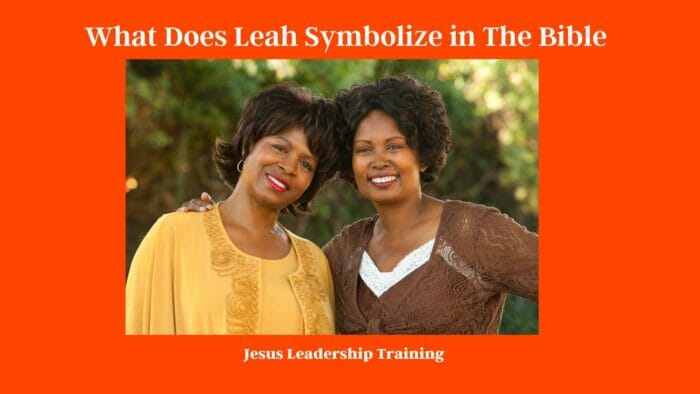 What Does Leah Symbolize in The Bible