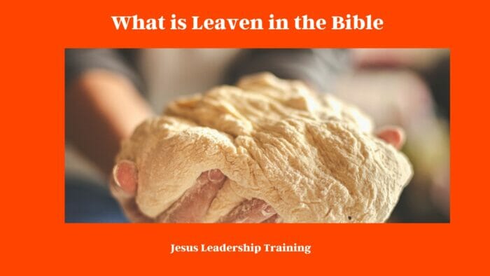 What is Leaven in the Bible