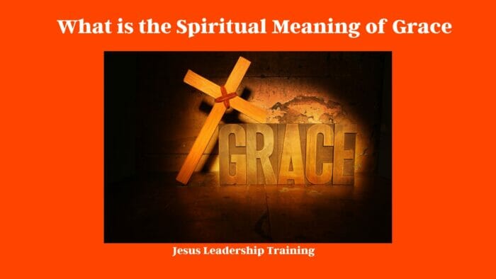 What is the Spiritual Meaning of Grace
