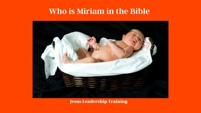 Who is Miriam in the Bible