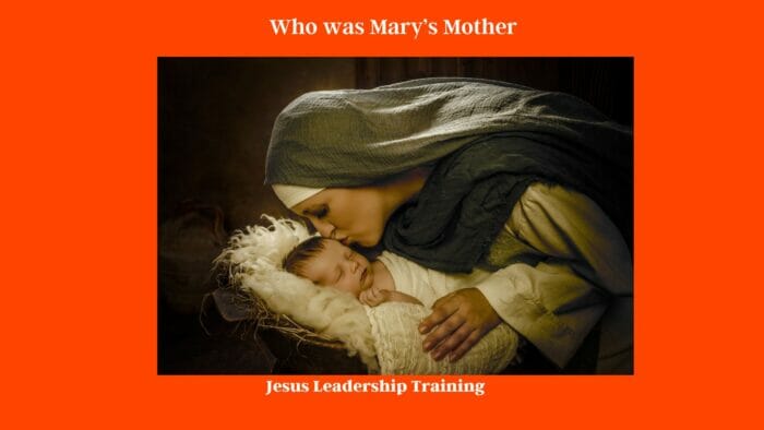 Who was Mary’s Mother