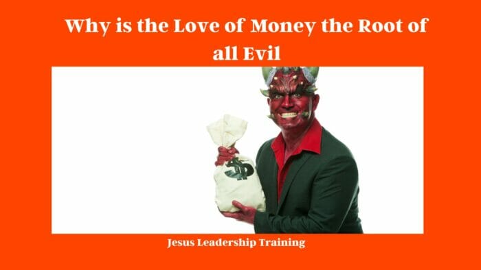 Why is the Love of Money the Root of all Evil