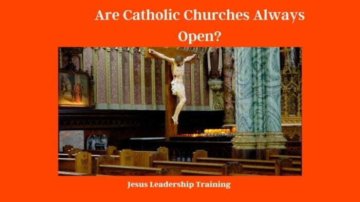 Are Catholic Churches Always Open?
are churches always open