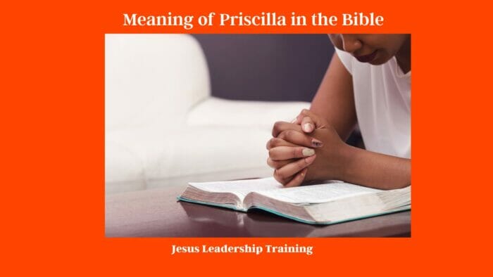 Meaning of Priscilla in the Bible