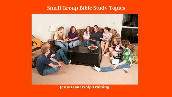 Small Group Bible Study Topics