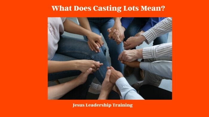 What Does Casting Lots Mean