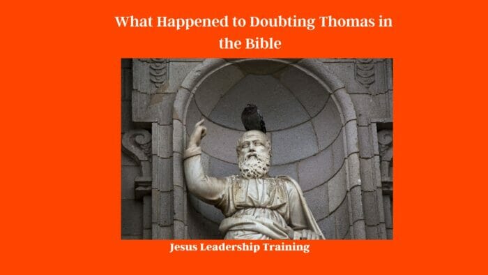 What Happened to Doubting Thomas in the Bible